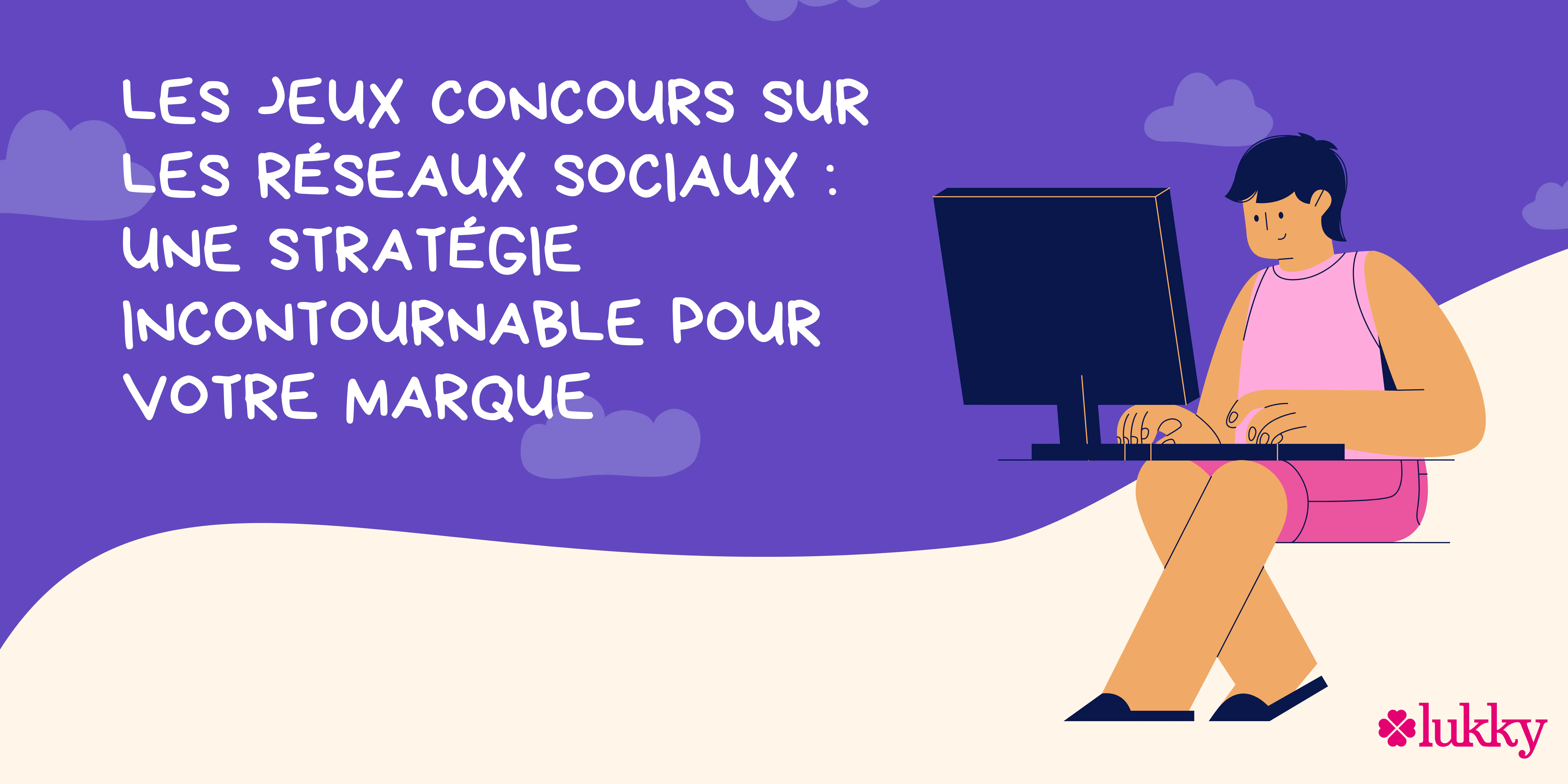 Les jeux concours sur les réseaux sociaux : Une stratégie incontournable pour votre marque